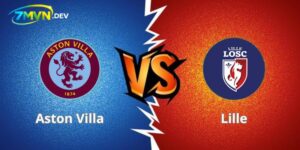 Soi Kèo Aston Villa Vs Lille 03h00 20/03 Europa League