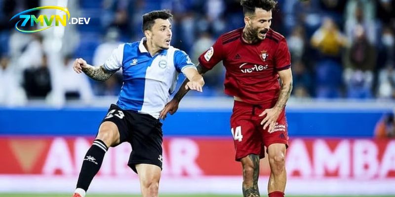 Nhận định Alaves vs Osasuna về đội hình dự kiến